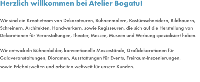 Herzlich willkommen bei Atelier Bogatu!